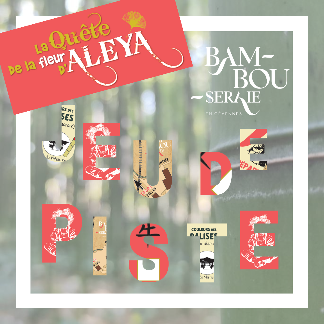 La Quête de la fleur d'Aleya, jeu de piste à la Bambouseraie en Cévennes